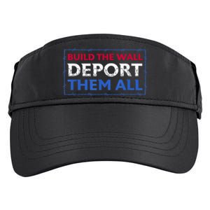 Build The Wall Deport Them All Adult Drive Performance Visor