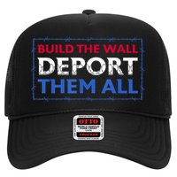 Build The Wall Deport Them All Hat