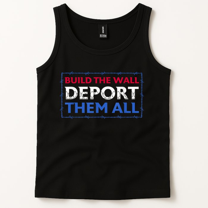 Build The Wall Deport Them All Tank Top