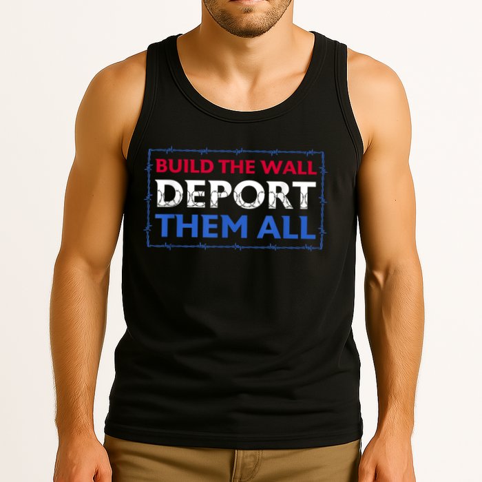 Build The Wall Deport Them All Tank Top