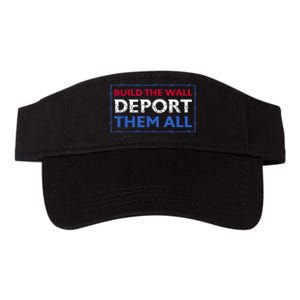 Build The Wall Deport Them All Valucap Bio-Washed Visor