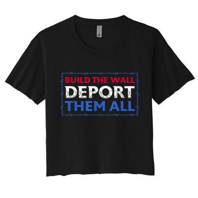 Build The Wall Deport Them All Crop Top
