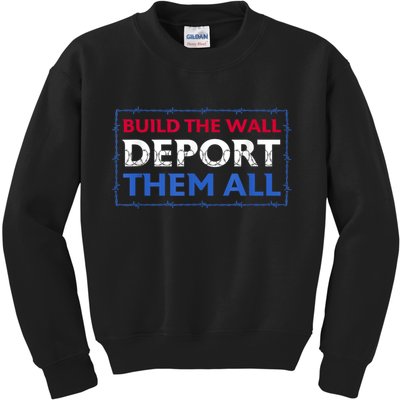 Build The Wall Deport Them All Kids Sweatshirt