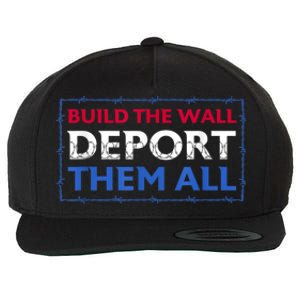 Build The Wall Deport Them All Wool Snapback Cap