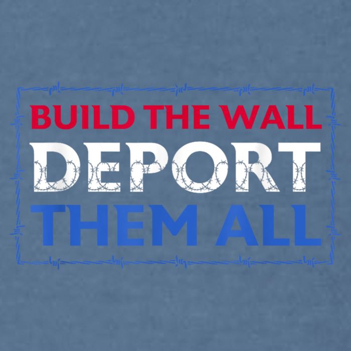 Build The Wall Deport Them All Garment-Dyed Sweatshirt