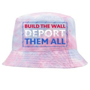 Build The Wall Deport Them All Tie-Dyed Bucket Hat