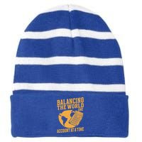 Balancing The World One Account At A Time Banker Gift Striped Beanie with Solid Band