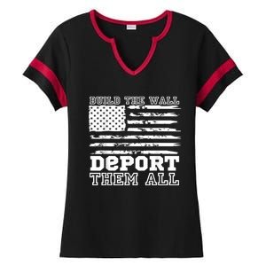 Build The Wall Deport Them All America Flag Ladies Halftime Notch Neck Tee