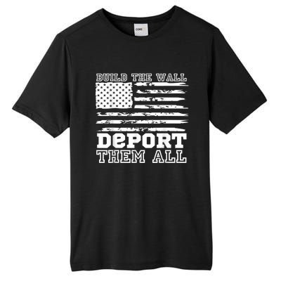 Build The Wall Deport Them All America Flag Tall Fusion ChromaSoft Performance T-Shirt