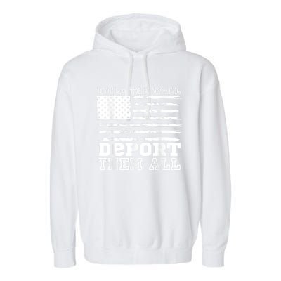 Build The Wall Deport Them All America Flag Garment-Dyed Fleece Hoodie