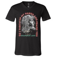 Brandon ThatS Who I Praise Tear Off The Roof Lake V-Neck T-Shirt