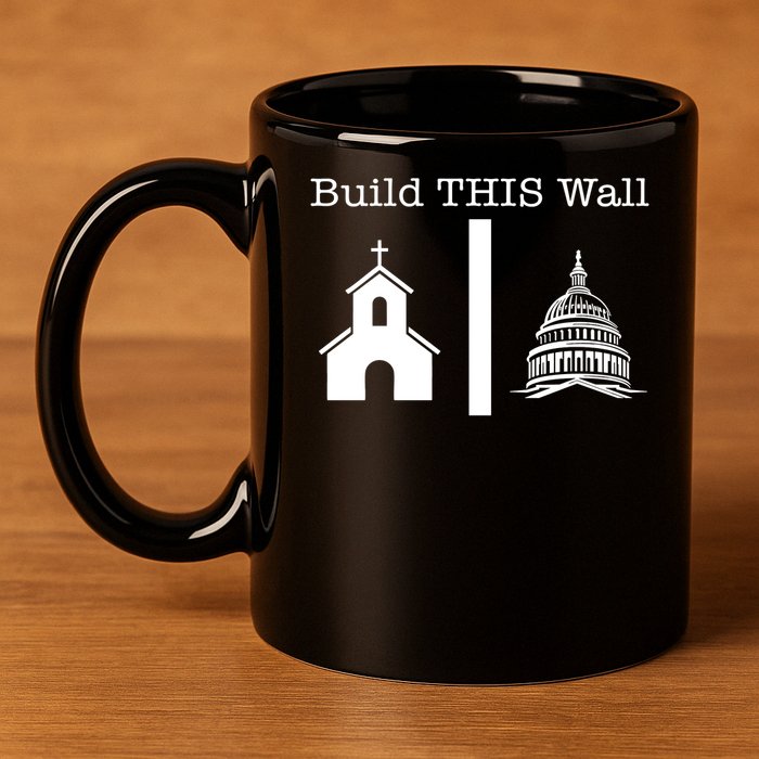Build This Wall Separation Church State Usa 11oz C Handle Ceramic Mug
