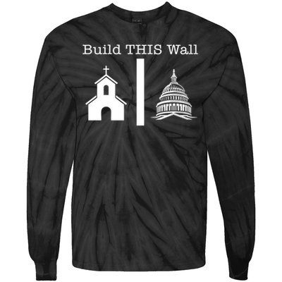 Build This Wall Separation Church State Usa Tie-Dye Long Sleeve Shirt