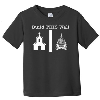Build This Wall Separation Church State Usa Toddler T-Shirt