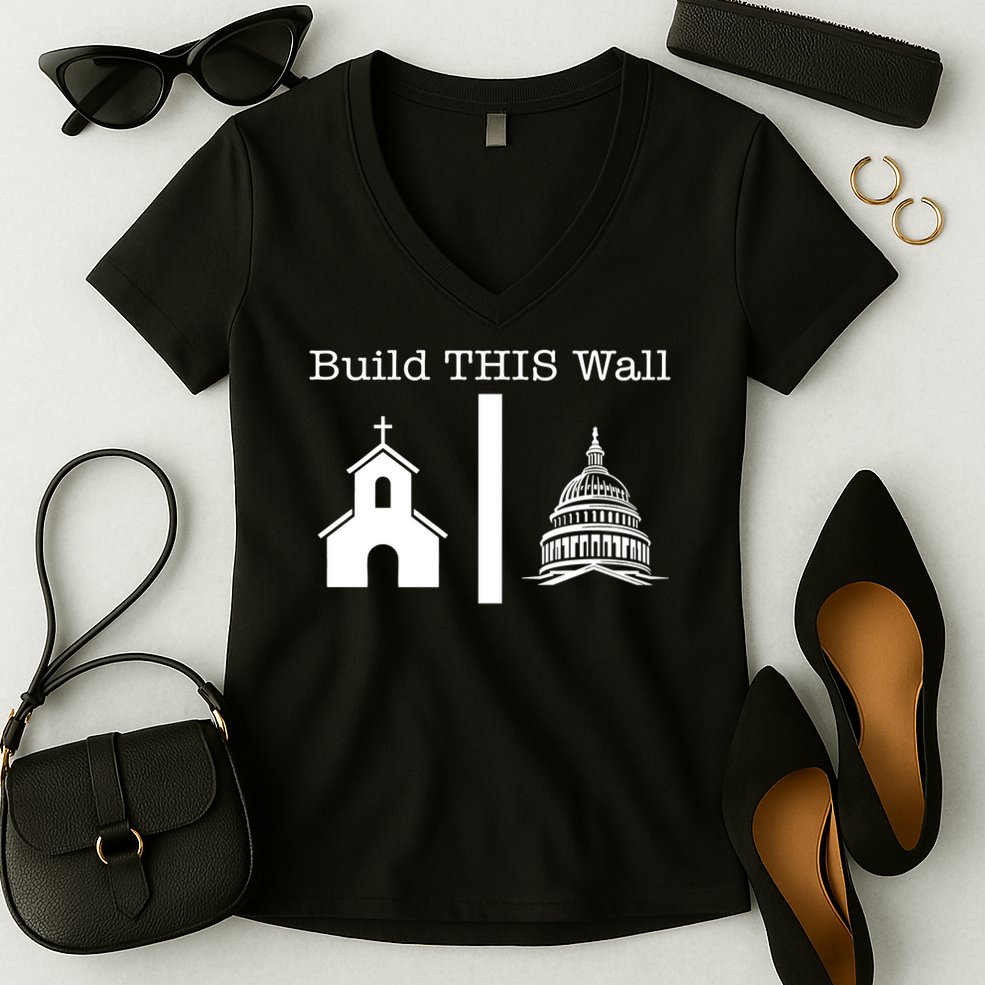 Build This Wall Separation Church State Usa Women's V-Neck T-Shirt