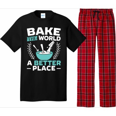 Bake The World A Better Place Bakers Baking Gift Pajama Set