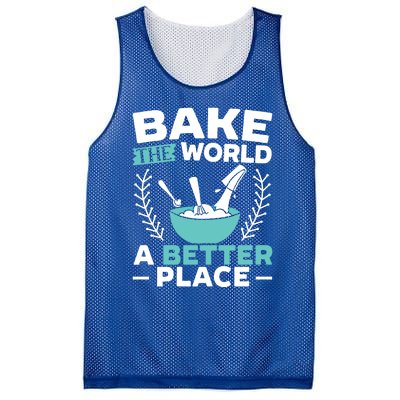 Bake The World A Better Place Bakers Baking Gift Mesh Reversible Basketball Jersey Tank