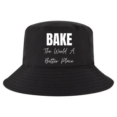 Bake The World A Better Place Gift Cool Comfort Performance Bucket Hat