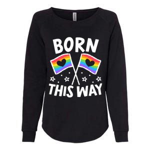 Born This Way Gay Lesbian Lgbt Gift Womens California Wash Sweatshirt