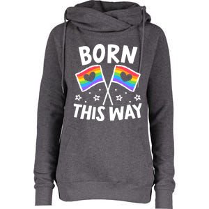 Born This Way Gay Lesbian Lgbt Gift Womens Funnel Neck Pullover Hood