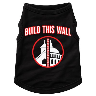Build This Wall Separation Of Church And State Doggie Tank