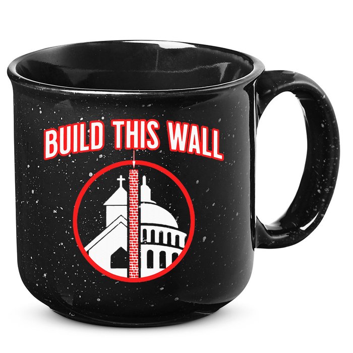 Build This Wall Separation Of Church And State 15oz Campfire Ceramic Mug