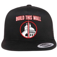 Build This Wall Separation Of Church And State Flatbill Hat