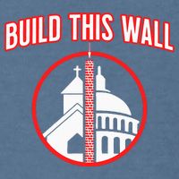 Build This Wall Separation Of Church And State Garment-Dyed Sweatshirt