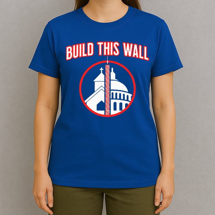 Build This Wall Separation Of Church And State T-Shirt