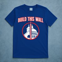 Build This Wall Separation Of Church And State T-Shirt