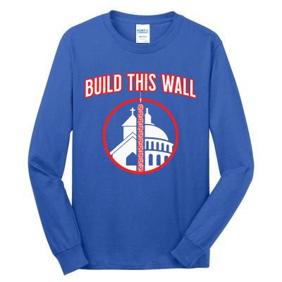 Build This Wall Separation Of Church And State Tall Long Sleeve T-Shirt