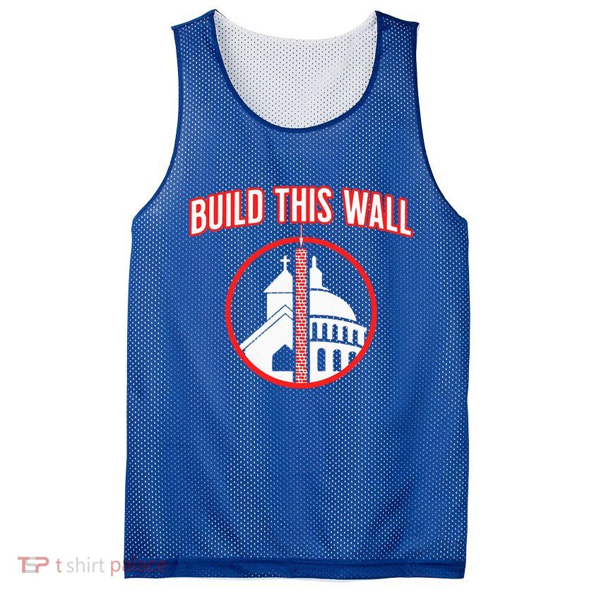 Build This Wall Separation Of Church And State Mesh Reversible Basketball Jersey Tank
