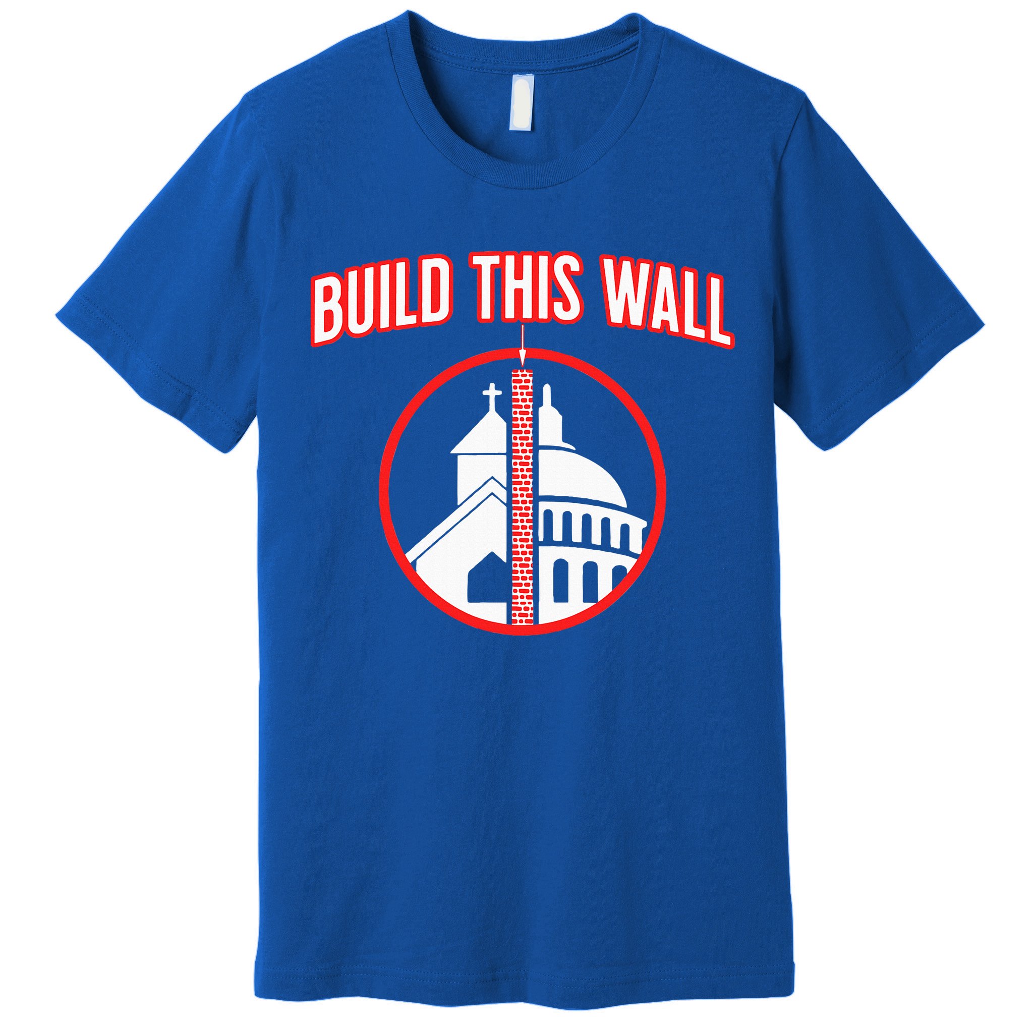 Build This Wall Separation Of Church And State Premium T-Shirt