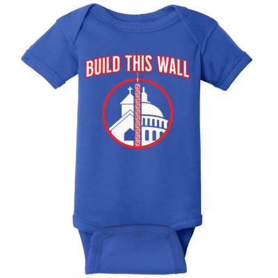 Build This Wall Separation Of Church And State Baby Bodysuit