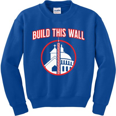 Build This Wall Separation Of Church And State Kids Sweatshirt