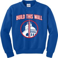 Build This Wall Separation Of Church And State Kids Sweatshirt