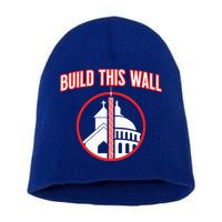 Build This Wall Separation Of Church And State Short Acrylic Beanie
