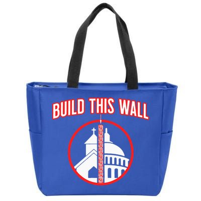 Build This Wall Separation Of Church And State Zip Tote Bag