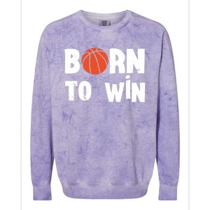 Born To Win Basketball Bball Baller Playing Basketball Colorblast Crewneck Sweatshirt