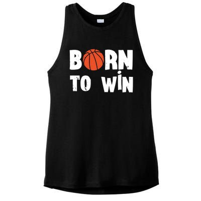 Born To Win Basketball Bball Baller Playing Basketball Ladies PosiCharge Tri-Blend Wicking Tank