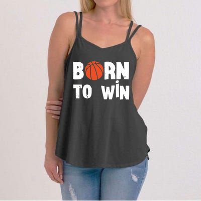 Born To Win Basketball Bball Baller Playing Basketball Women's Strappy Tank