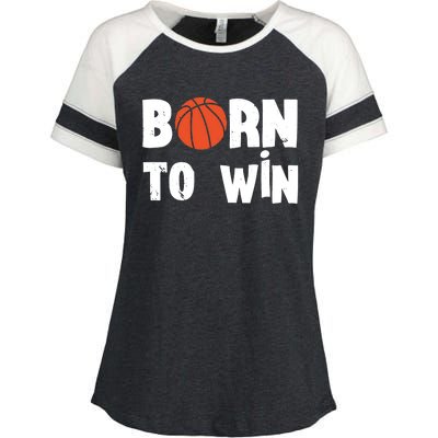 Born To Win Basketball Bball Baller Playing Basketball Enza Ladies Jersey Colorblock Tee