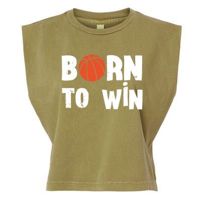 Born To Win Basketball Bball Baller Playing Basketball Garment-Dyed Women's Muscle Tee