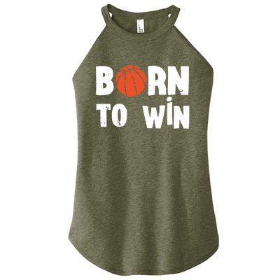 Born To Win Basketball Bball Baller Playing Basketball Women's Perfect Tri Rocker Tank