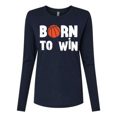 Born To Win Basketball Bball Baller Playing Basketball Womens Cotton Relaxed Long Sleeve T-Shirt