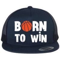 Born To Win Basketball Bball Baller Playing Basketball Flat Bill Trucker Hat