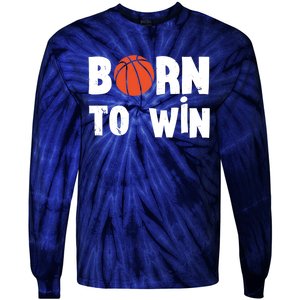 Born To Win Basketball Bball Baller Playing Basketball Tie-Dye Long Sleeve Shirt