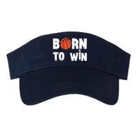 Born To Win Basketball Bball Baller Playing Basketball Valucap Bio-Washed Visor