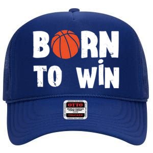 Born To Win Basketball Bball Baller Playing Basketball High Crown Mesh Back Trucker Hat