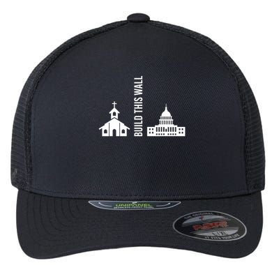 Build This Wall Ironic Separate Church And State Flexfit Unipanel Trucker Cap